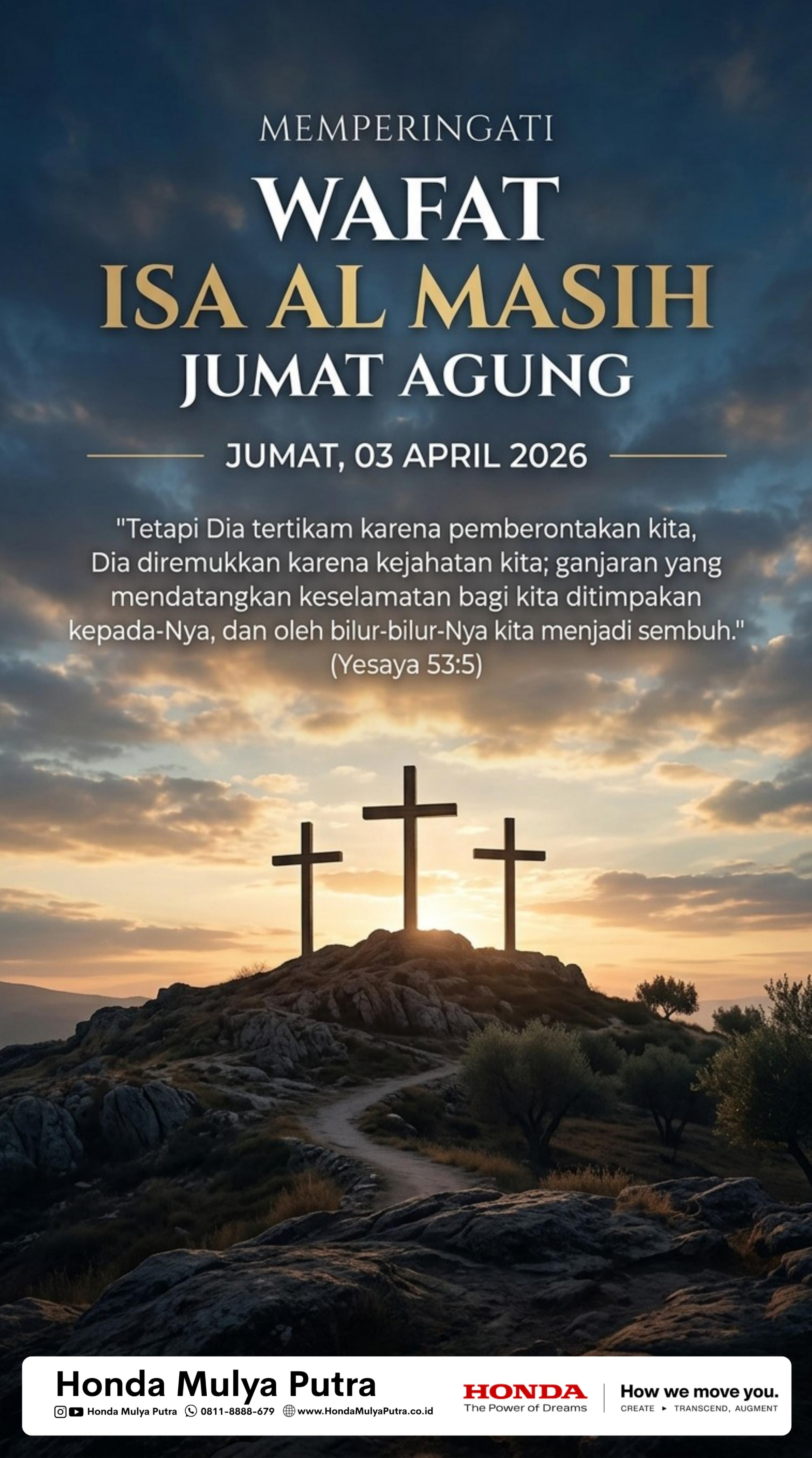 Memperingati Wafat Isa Al Masih 2026: Refleksi Kasih dan Kedamaian Bersama Honda Mulya Putra