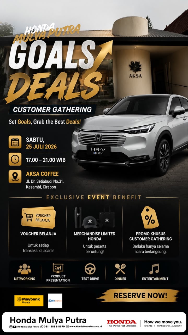Honda Mulya Putra Goals Deals Customer Gathering: Nikmati Malam Eksklusif dengan Promo Spesial dan Beragam Keuntungan